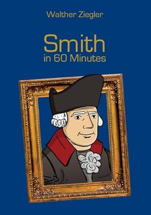 Bild des Verkufers fr Smith in 60 Minutes : Great Thinkers in 60 Minutes zum Verkauf von Smartbuy