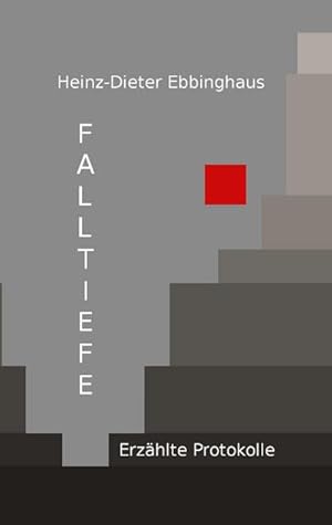 Imagen del vendedor de Falltiefe : Erzhlte Protokolle a la venta por Smartbuy