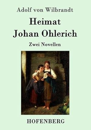 Image du vendeur pour Heimat / Johan Ohlerich : Zwei Novellen mis en vente par Smartbuy