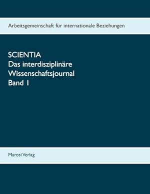 Seller image for Scientia : Das interdisziplinre Wissenschaftsjournal for sale by Smartbuy