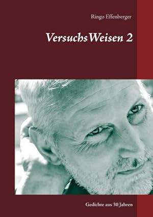 Seller image for VersuchsWeisen 2 : Gedichte aus 30 Jahren for sale by Smartbuy