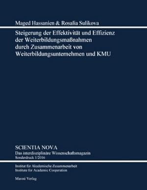 Immagine del venditore per Steigerung der Effektivitt und Effizienz der Weiterbildungsmanahmen durch Zusammenarbeit von Weiterbildungsunternehmen und KMU venduto da Smartbuy