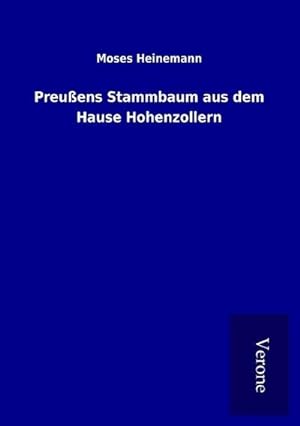 Bild des Verkufers fr Preuens Stammbaum aus dem Hause Hohenzollern zum Verkauf von Smartbuy