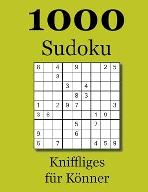 Bild des Verkufers fr 1000 Sudoku : Kniffliges fr Knner zum Verkauf von Smartbuy