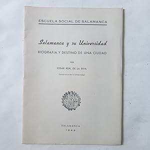 Imagen del vendedor de SALAMANCA Y SU UNIVERSIDAD. Biografa y Destino De Una Ciudad a la venta por LIBRERIA CLIO