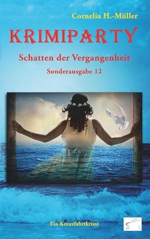 Immagine del venditore per Krimiparty Sonderausgabe 12: Schatten der Vergangenheit : Kreuzfahrtkrimi venduto da Smartbuy