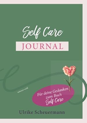 Bild des Verkufers fr Self Care Journal : Fr deine Gedanken zum Buch Self Care - schwarz-wei zum Verkauf von Smartbuy