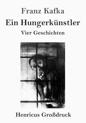 Seller image for Ein Hungerknstler (Grodruck) : Vier Geschichten for sale by Smartbuy