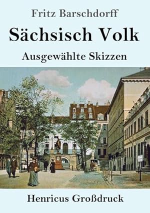 Imagen del vendedor de Schsisch Volk (Grodruck) : Ausgewhlte Skizzen a la venta por Smartbuy