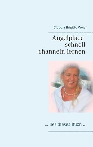 Image du vendeur pour Angelplace lies dieses Buch : Channeln schnell gelernt mis en vente par Smartbuy