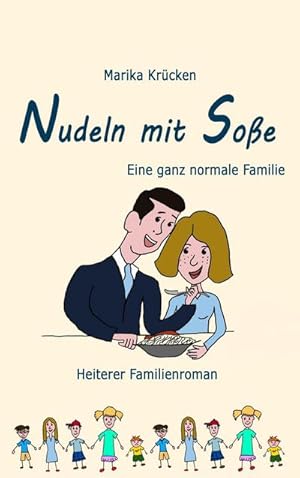 Seller image for Nudeln mit Soe : Eine ganz normale Familie for sale by Smartbuy