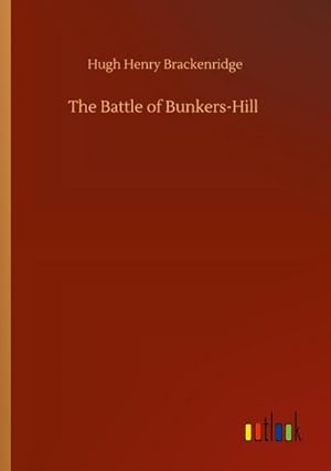 Seller image for The Battle of Bunkers-Hill for sale by Smartbuy
