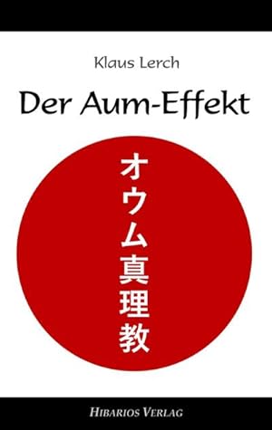 Immagine del venditore per Der Aum-Effekt : Moralische Panik in Japan venduto da Smartbuy