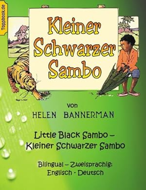 Bild des Verkufers fr Kleiner Schwarzer Sambo - Little Black Sambo : Bilingual - Zweisprachig: Englisch - Deutsch zum Verkauf von Smartbuy