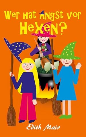 Seller image for Wer hat Angst vor Hexen? for sale by Smartbuy