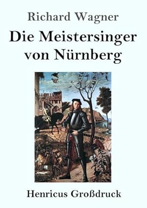 Bild des Verkufers fr Die Meistersinger von Nrnberg (Grodruck) : Textbuch  Libretto zum Verkauf von Smartbuy