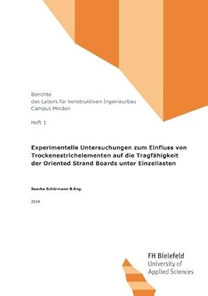 Immagine del venditore per Experimentelle Untersuchungen zum Einfluss von Trockenestrichelementen auf die Tragfhigkeit der Oriented Strand Boards unter Einzellasten venduto da Smartbuy