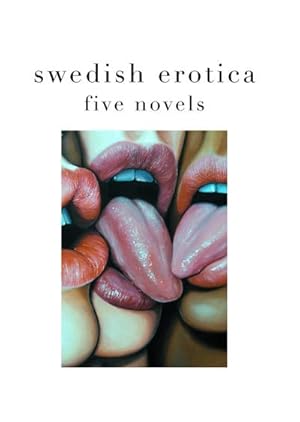 Immagine del venditore per Swedish erotica : Five novels venduto da Smartbuy