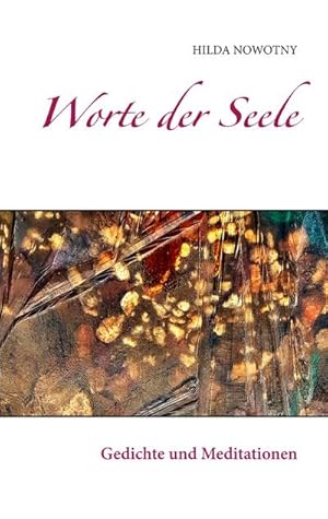 Image du vendeur pour Worte der Seele : Gedichte und Meditationen mis en vente par Smartbuy