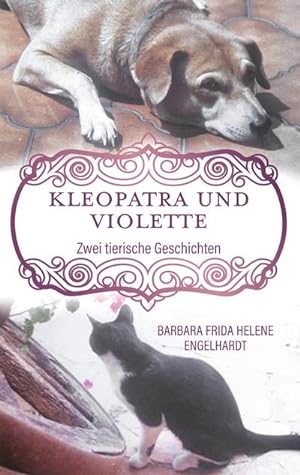 Seller image for Kleopatra und Violette : Zwei tierische Geschichten for sale by Smartbuy