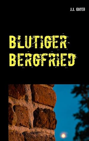 Seller image for Blutiger Bergfried : Ein Wassenbergkrimi for sale by Smartbuy