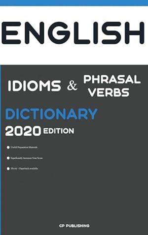 Bild des Verkufers fr Dictionary of English Idioms, Phrasal Verbs, and Phrases 2020 Edition zum Verkauf von Smartbuy