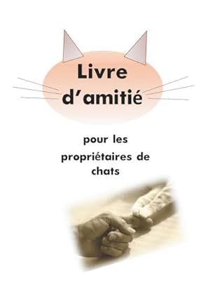 Seller image for Livre d'amiti pour les propritaires de chats for sale by Smartbuy