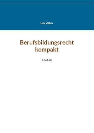 Bild des Verkufers fr Berufsbildungsrecht kompakt : 4. Auflage zum Verkauf von Smartbuy