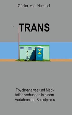 Bild des Verkufers fr Trans : Psychoanalyse und Meditation verbunden in einem Verfahren der Selbstpraxis zum Verkauf von Smartbuy