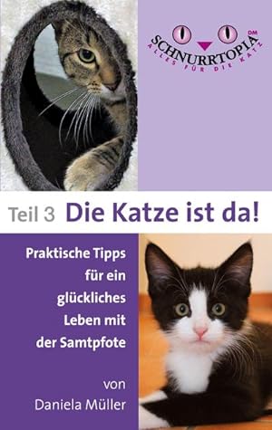 Seller image for Schnurrtopia 3 : Teil 3 - Die Katze ist da for sale by Smartbuy