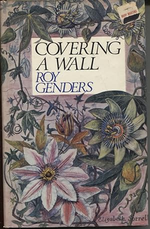 Seller image for COVERING A WALL : THE CULTURE OF CLIMBING PLANTS for sale by Dromanabooks
