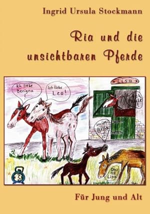 Seller image for Ria und die unsichtbaren Pferde : Fr Jung und Alt for sale by Smartbuy