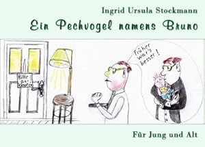 Seller image for Ein Pechvogel namens Bruno : Fr Jung und Alt for sale by Smartbuy