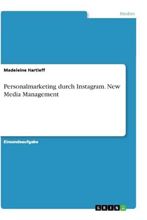 Bild des Verkufers fr Personalmarketing durch Instagram. New Media Management zum Verkauf von Smartbuy