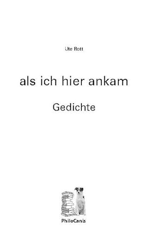 Seller image for als ich hier ankam : Gedichte for sale by Smartbuy