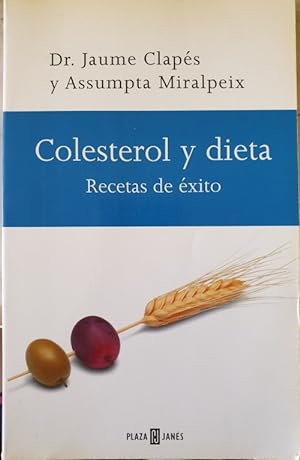 Imagen del vendedor de COLESTEROL Y DIETA. RECETAS DE XITO. a la venta por Libreria Lopez de Araujo