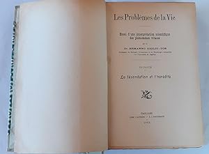 Les problemes de la vie. Essai d'une interpretation scientifique des phenomenes vitaux. Volume III