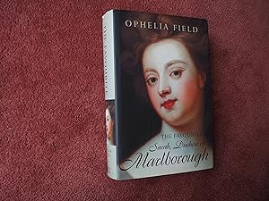 Seller image for THE FAVOURITE SARAH, DUCHESS OF MARLBOROUGH for sale by Ron Weld Books