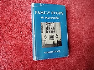 Seller image for FAMILY HISTORY - THE DRAGES OF HATFIELD for sale by Ron Weld Books