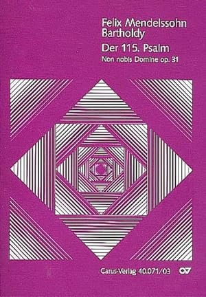 Seller image for Der 115. Psalm op.31, Klavierauszug : Non nobis Domine / Nicht unserm Namen, Herr MWV A 9 / op. 31, 1830. Soli STBar, Chor SSAATTBB. Deutsch-Lateinisch for sale by Smartbuy