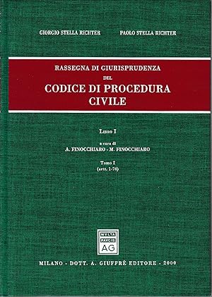 Rassegna di giurisprudenza del Codice di procedura civile. Aggiornamento 1996-1998. Libro I/ tomo...