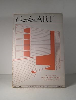 Canadian Art. Vol. IV, No. 3, May 1947 : The Family Home