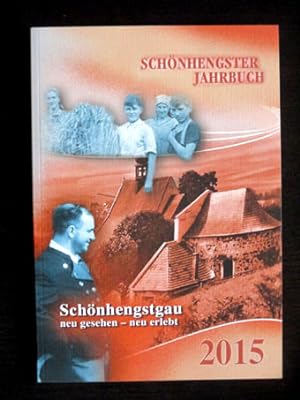 Schönhengstgau. Neu gesehen - neu erlebt (Schönhengster Jahrbuch 2015, 61. Jahrgang). Herausgegeb...