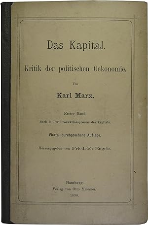 Das Kapital. Kritik der politischen Ökonomie. Erster Band. Der Produktionsprocess des Kapitals. V...