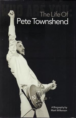 Seller image for Who are you? The Life of Pete Townshend. for sale by Rnnells Antikvariat AB