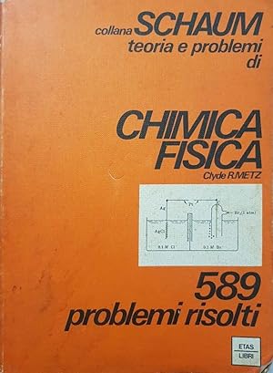 Imagen del vendedor de Teoria e problemi di Chimica Fisica a la venta por librisaggi