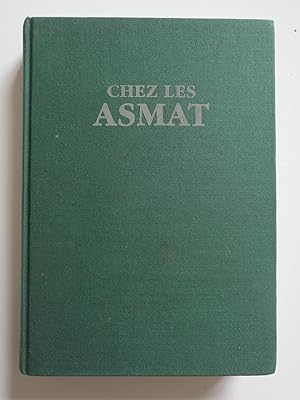 Seller image for Chez les Asmat. Papous de Nouvelle-Guine Occidentlae (Irian Jaya). Esquisses - parallles - souvenirs. for sale by Librairie Christian Chaboud
