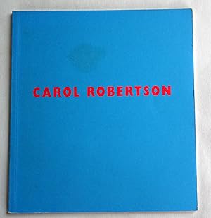 Carol Robertson, New Paintings 2000 Catalogue