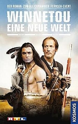 Seller image for Winnetou - Eine neue Welt: Der Roman zum gleichnamigen Fernseh-Event - Teil 1 for sale by Versandbuchhandlung Kisch & Co.