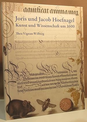 Bild des Verkufers fr Joris und Jacob Hoefnagel. Kunst und Wissenschaft um 1600. zum Verkauf von Dieter Eckert
